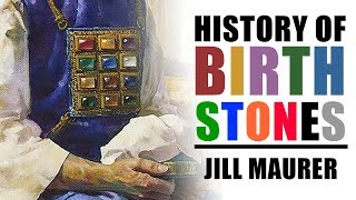 History Of Birthstones  Jill Maurer [upl. by Llednov]