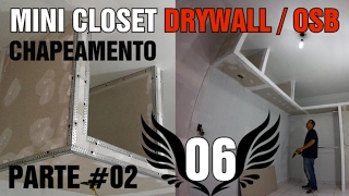 Como fazer um Guarda Roupa CLOSET em Drywall Passo a Passo Parte 02 [upl. by Gerbold]