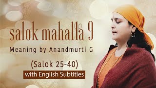 Salok Mahalla 9  Meaning by Anandmurti G  Salok 25  40 with English subtitles [upl. by Kanter]