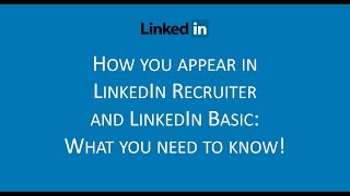 LinkedIn Basic versus LinkedIn Recruiter What you need to know [upl. by Rednaskela106]