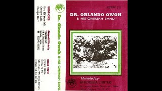 Dr Orlando Owoh amp His Omimah Band  Omiye Lala  Nigeria [upl. by Wade]