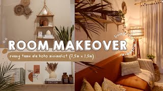 ROOM MAKEOVER  Ruang Tamu Sempit 25m x 15m Minimalis Ala Bohemian Style  Living Room Makeover [upl. by Ayet]