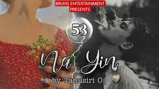 Na Yin  53  Paenubi Yaikhom  Tanusiri O [upl. by Reseta]