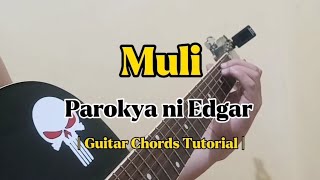 Muli  Parokya ni Edgar Guitar Chords Tutorial With Lyrics [upl. by Anabella]