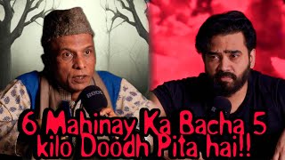 6 Mahinay Ka Bacha 5 Kilo Doodh Pita Hai  Ahmed Khan Podcast [upl. by Damali881]