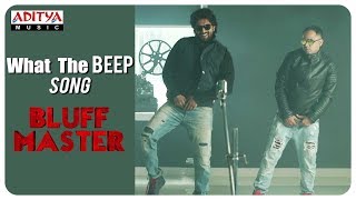 What The BEEP  Bluff Master Promotional Song  Satya Dev Sunil Kasyap [upl. by Ailongam519]