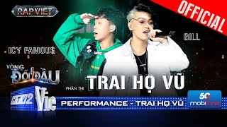 TRAI HỌ VŨ  GILL rủ ICY Famou khuấy động cả khán phòng  Rap Việt 2024 Performance [upl. by Callum]