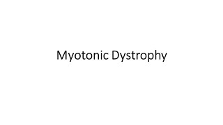 Myotonic dystrophy [upl. by Ahsinrac]