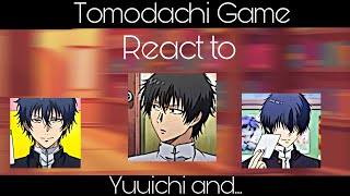 •Tomodachi Game react to Yuuichi and• Part 22 °🇧🇷🇺🇲° [upl. by Gregg98]