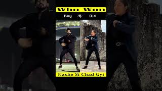 Nashe Si Chad Gyi ll Dance Battle ll Boy vs Girl ll dance epicdancebattle hitsong [upl. by Rich832]