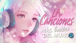 Las Canciones más bonitas del Mund🌍 [upl. by Oirtemed130]