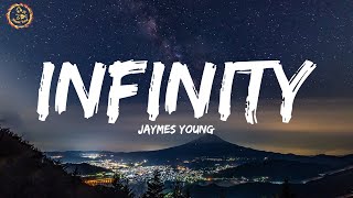 Jaymes Young  Infinity Lyrics [upl. by Dyson21]