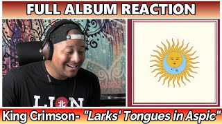 King Crimson Larks Tongues in Aspic FULL ALBUM REACTION amp REVIEW [upl. by Obadiah529]