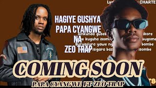 TURASHIZEE😲 ZEO TRAP NA PAPA CYANGWE Indirimbo YABO igiye kujya Hanze none birikugorana zeotrap [upl. by Gwenn]