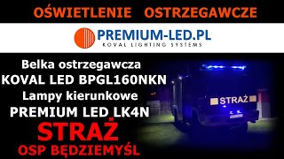 Belka ostrzegawcza KOVAL LED BPGL160NKN STRAŻ na pojeździe OSP BĘDZIEMYŚL  KOVAL LIGHTING SYSTEMS [upl. by Anairol]