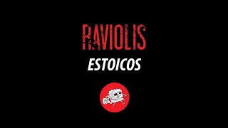 ESTOICOS  Los Raviolis [upl. by Laumas]