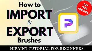 HiPaint  How to IMPORT and EXPORT brushes in HiPaint Procreate for Android [upl. by Herbst]