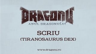 Dragonu AKA 47  Scriu Tiranosaurus Dex [upl. by Federica]