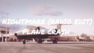 Plane crash song  NightmareRádio edit [upl. by Priest750]