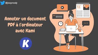 Annoter un PDF à lordinateur avec Kami [upl. by Ester]