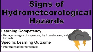 Signs of Hydrometeorological PhenomenaHazards [upl. by Greenlee]