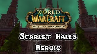 Mists of Pandaria Beta  Scarlet Halls Heroic  FATBOSS [upl. by Neelrak251]