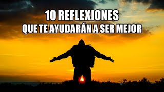 10 REFLEXIONES QUE TE AYUDARÁN A SER MEJOR  De Dios Parte 1 [upl. by Dav]