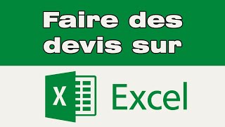 Comment faire un devis sur Excel [upl. by Ayotal]