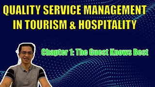 QUALITY SERVICE MANAGEMENT  CHAPTER 1 The Guest Knows Best [upl. by Mikal]