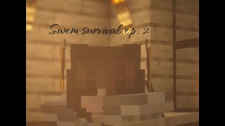 SWEM SURVIVAL SERIES  Ep 2  Uh oh [upl. by Buhler]