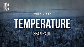 Sean Paul  Temperature  Lyrics [upl. by Etteuqram]