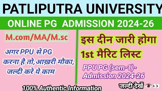 PPU PG Admission 2024 PatliputraUniversity PG Admission PPU PGAdmission Form Date Extended 202426 [upl. by Yddur]