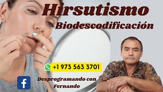 ¿Para qué sufro de HIRSUTISMO BIODESCODIFICACION [upl. by Ninnahc]