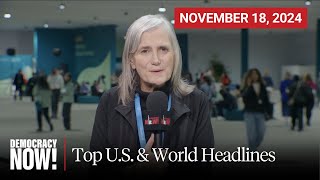 Top US amp World Headlines — November 18 2024 [upl. by Annawit]