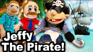 SML Movie Jeffy The Pirate REUPLOAD [upl. by Ahsal]