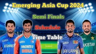 ACC Emerging Asia Cup 2024 Semi Finals Schedule amp Time  Emerging Asia Cup Semi Finals [upl. by Doolittle]