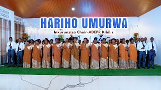 Hariho Umurwa By Inkurunziza Choir ADEPR Kibilizi [upl. by Artsa]