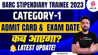 BARC DAE Exam Date 2023  BARC Stipendiary Trainee Exam Date amp Admit Card 2023 [upl. by Hgielsa240]