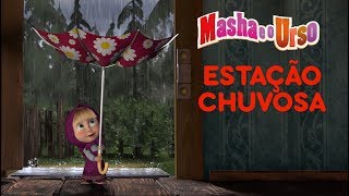 Masha e o Urso  Estação Chuvosa 🌧 [upl. by Attebasile]