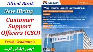 Allied Bank Hiring Fresh Graduates For Customer Support Officers CSOs From All Over Pakistan 2024 [upl. by Godewyn205]