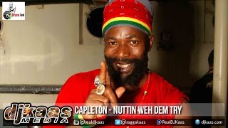 Capleton  Nuttin Weh Dem Try Kick Dem Riddim Kick Dem Records  Dancehall 2015 [upl. by Clapper]