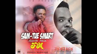 ZICKZACK  SAM TUE SMART  Audio fallyipupa [upl. by Hailey]