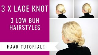 3X LAGE KNOT MAKEN in dun amp dik haar  3 EASY LOW BUN HAIRSTYLES  Dazzling Beauty [upl. by Acissey830]