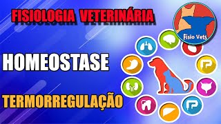 Homeostase  Termorregulação  Fisiologia veterinária [upl. by Buiron]