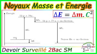 Noyaux Masse et Énergie  Décroissance Radioactive  2 Bac SM  Exercice 2 [upl. by Makell]