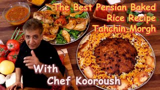 Tahchin  Baked Persian Rice Recipe  Tahchin Morgh  Barberries Rice  Zereshk Polo chef kooroush [upl. by Poppo]