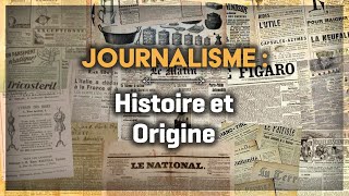 Journalisme  Histoire et Origine  12 [upl. by Alihet]