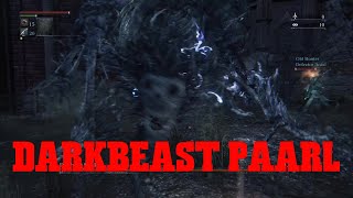 Bloodborne Darkbeast Paarl Boss Fight [upl. by Kiley]