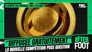 CDM des clubs  quotDiffusée gratuitementquot la nouvelle compétition qui pose question [upl. by Latterll]