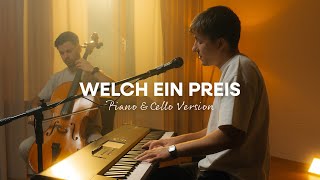 Welch ein Preis Piano amp Cello Version [upl. by Eilyak]